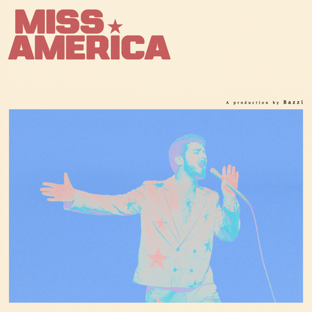 Bazzi releases new song, “Miss America.” 