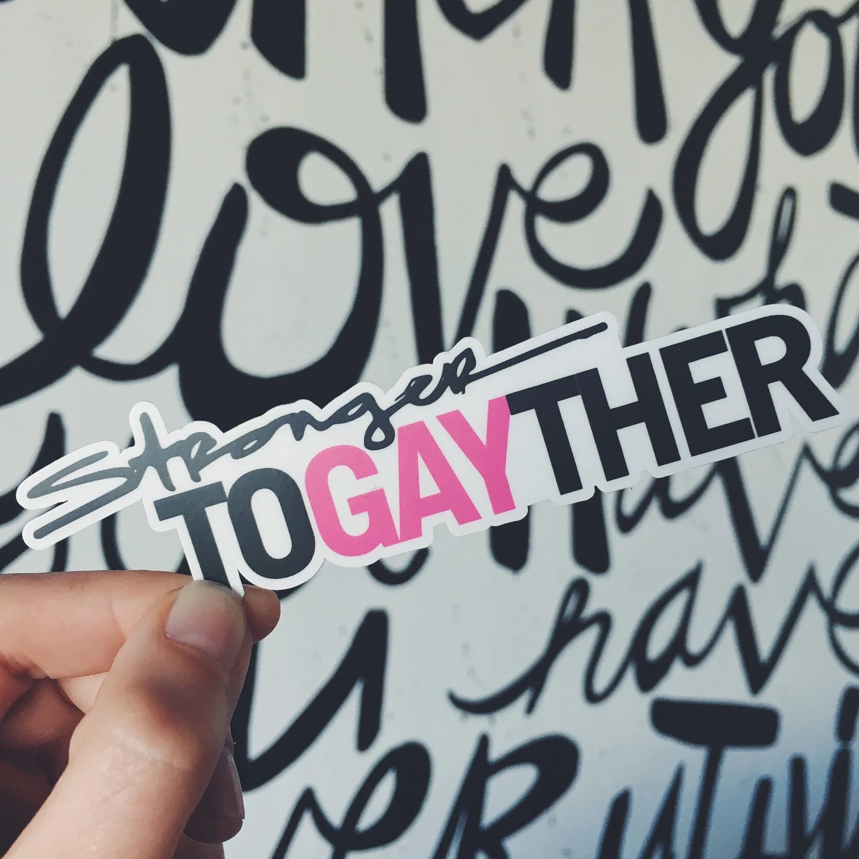 STRONGER TOGAYTHER STICKER