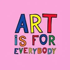 why is art for everybody?