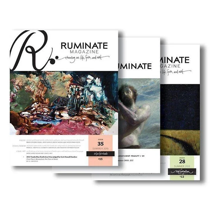 Three issues of Ruminate Magazine, editing by Brianna McCabe