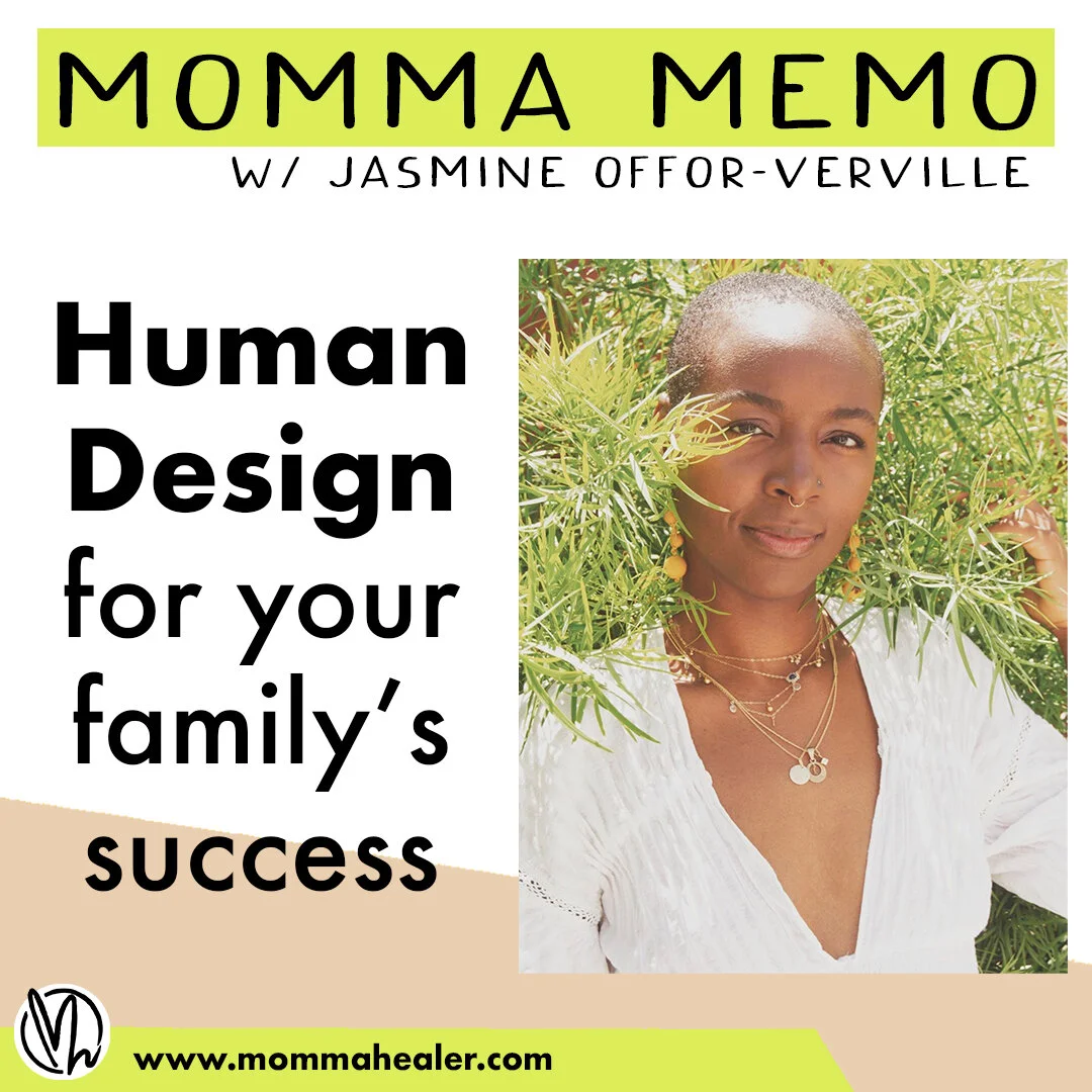 Human Design for your family’s success with Jasmine Offor-Verville