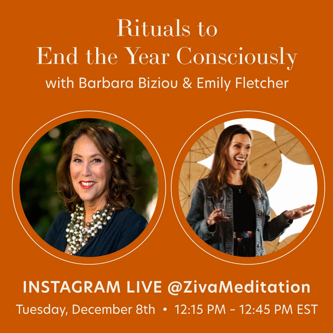 IG LIVE • Rituals to End the Year Consciously @zivameditation with Emily Fletcher