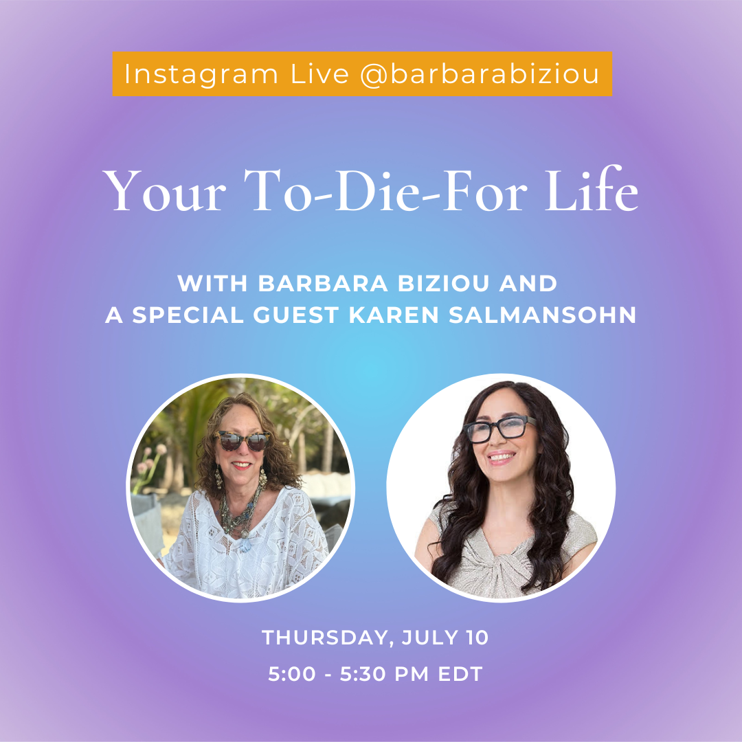 IG Live with a Special Guest Karen Salmansohn: Your To-Die-For Life