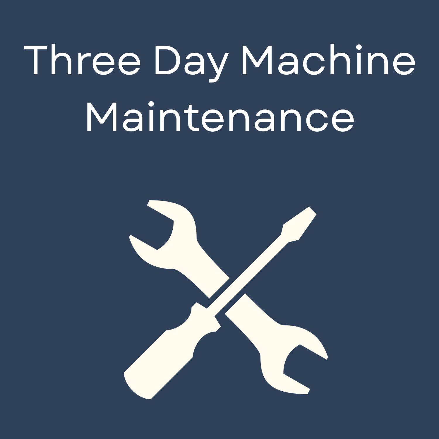 3 Day Technical Machine Maintenance