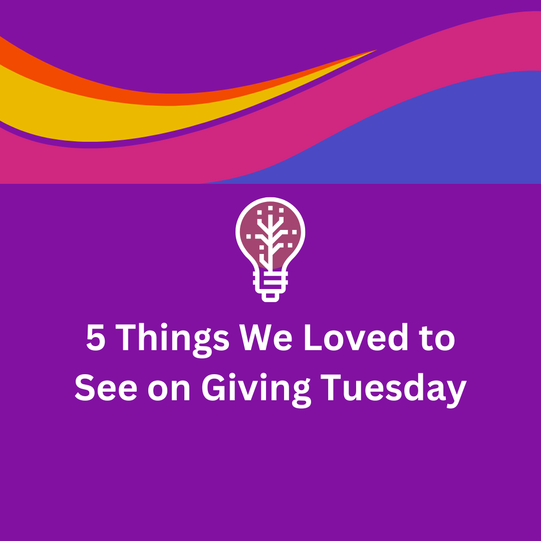 5 Things We Loved to See on Giving Tuesday