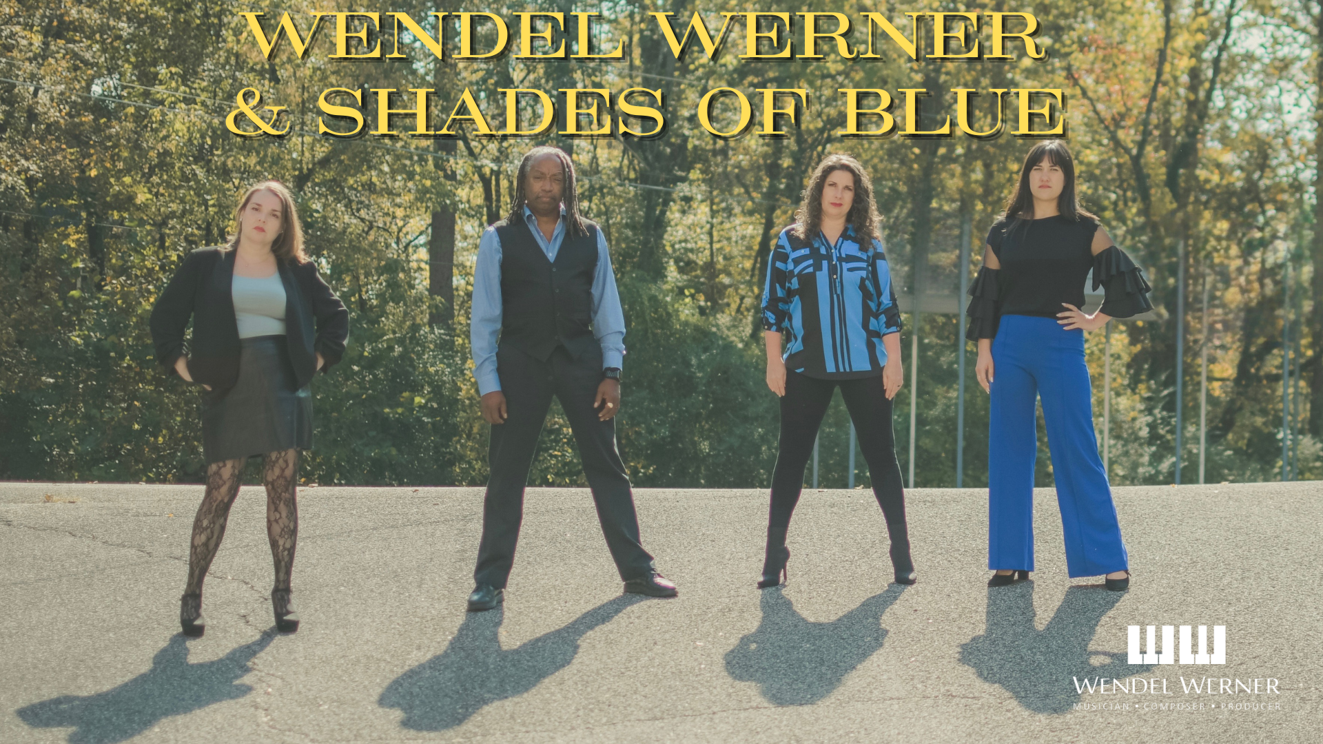 WENDEL WERNER with Shades of Blue 