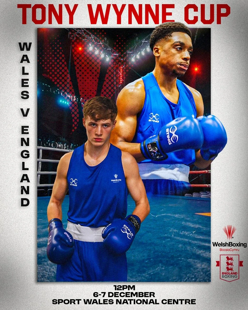 🥊 THE TONY WYNNE CUP &ndash; WALES vs ENGLAND! 🥊

Get ready for two incredible days of top-class amateur boxing as Wales takes on England in a 19-bout battle for the Tony Wynne Cup!

📍 Sport Wales National Centre, Cardiff, CF11 9SW
📅 Saturday 6th