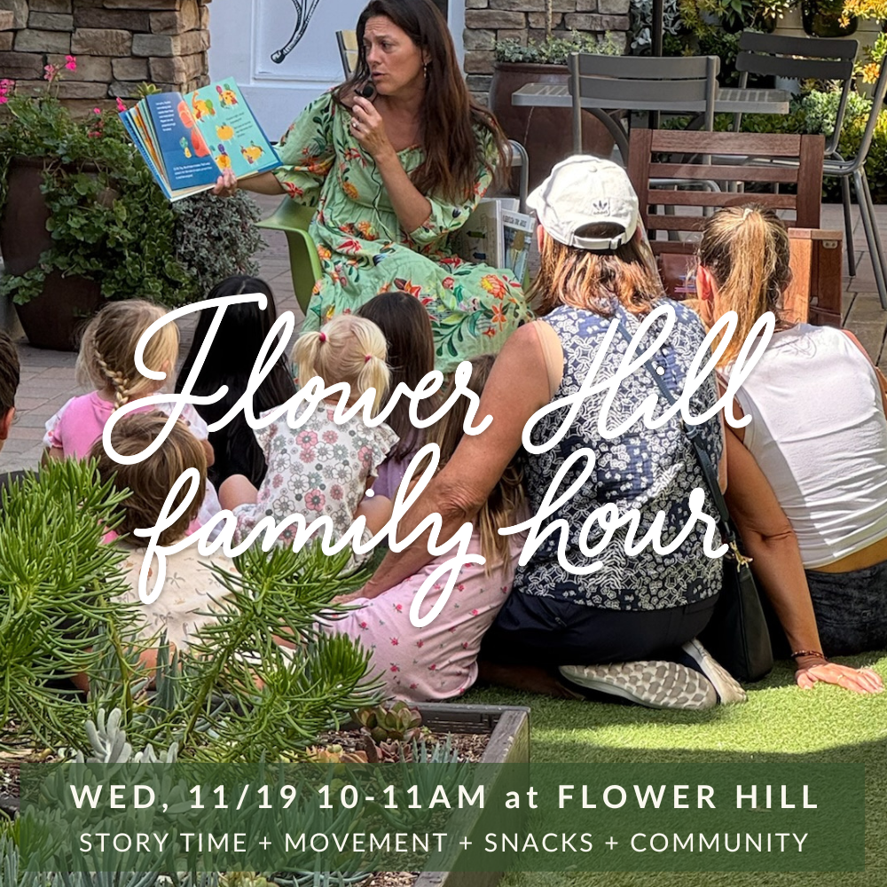 Join us for Flower Hill Family Hour!