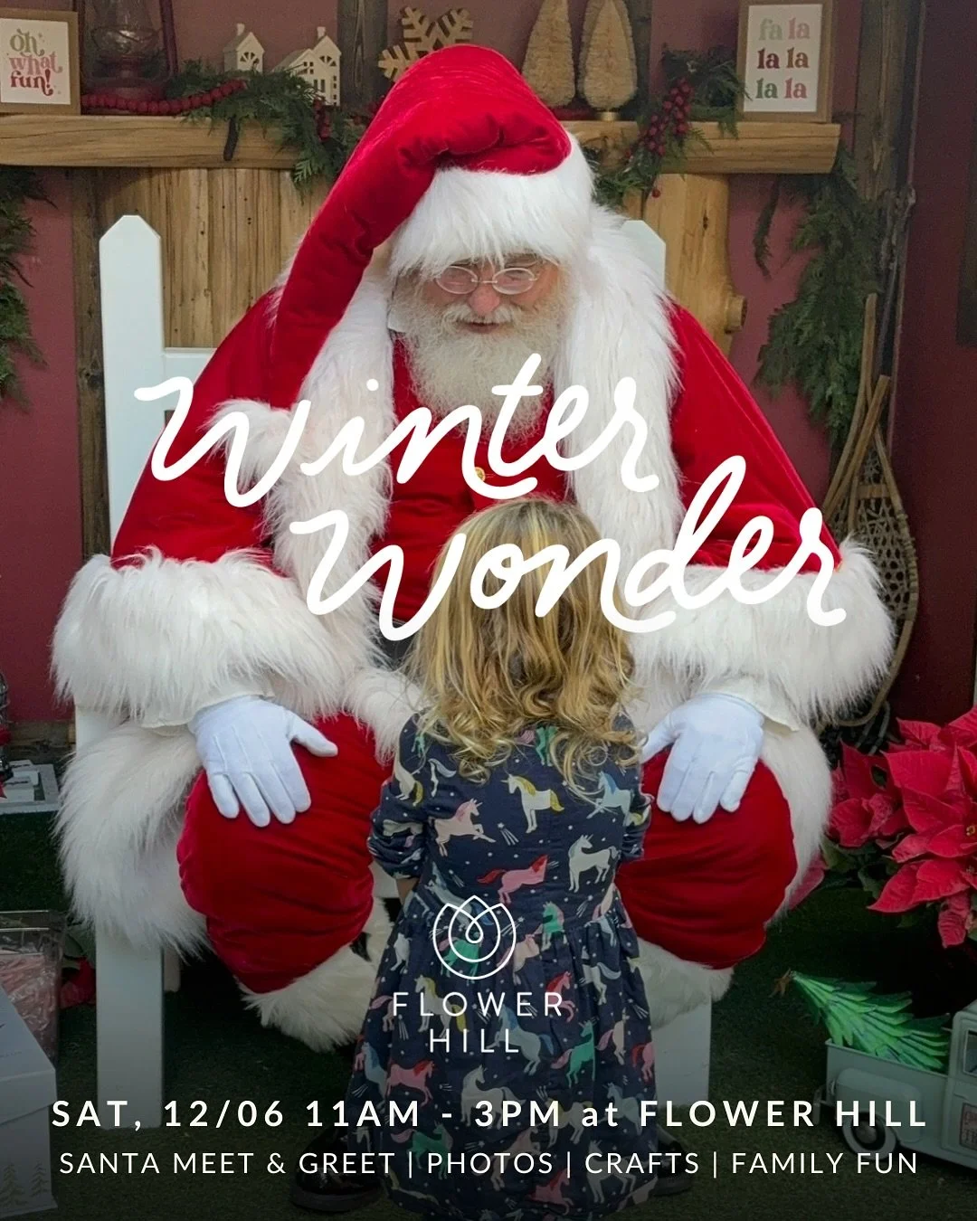 Holiday magic is coming to Flower Hill ❄️🎄⁠
⁠
Join us on Saturday, December 6th from 11 AM&ndash;3 PM for our highly anticipated Winter Wonder celebration! Enjoy a festive day filled with Santa meet &amp; greets, live music, holiday crafts, complime