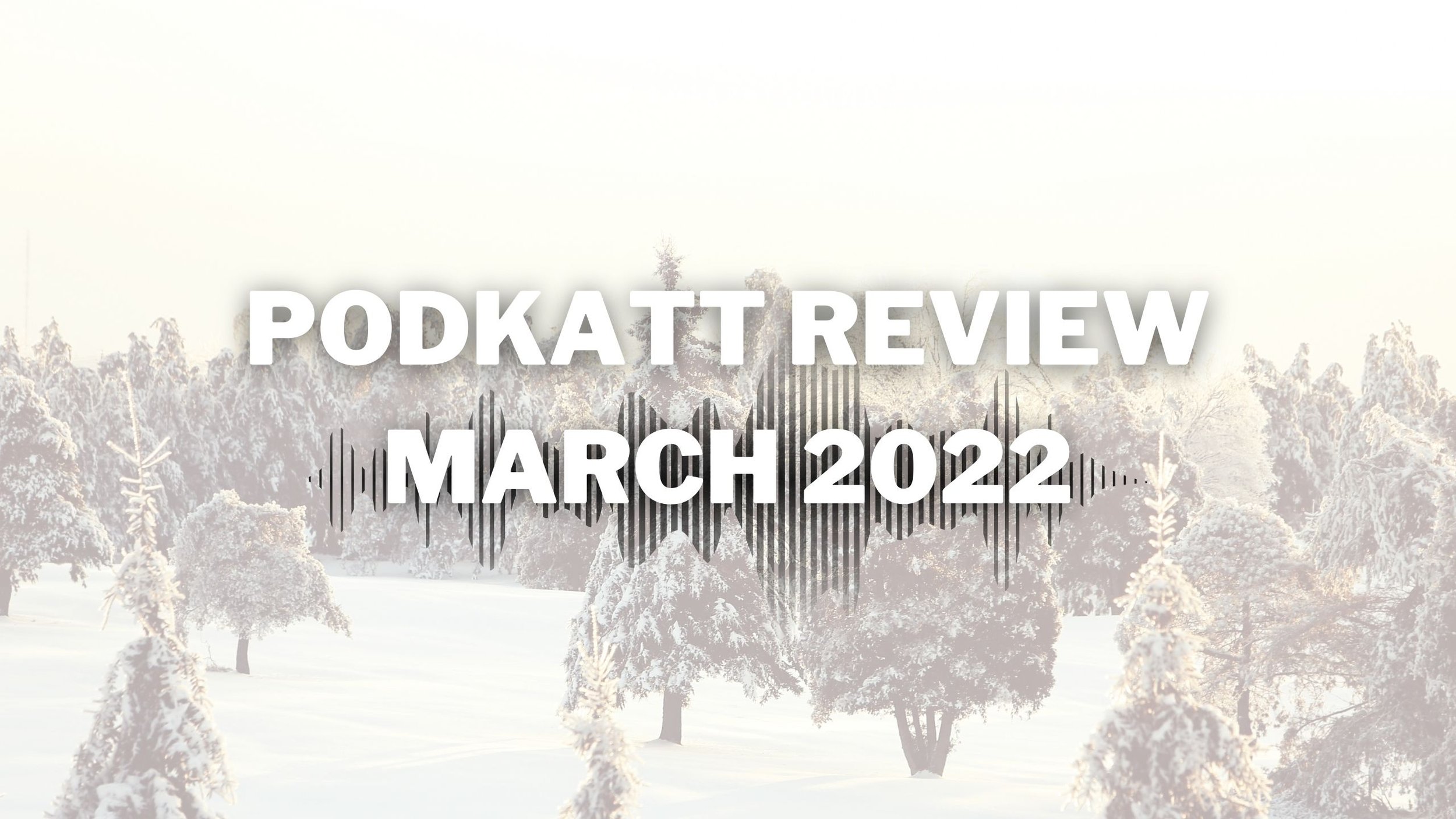 Hey, don't monetize your apology -  MARCH 2022 - PODKATT REVIEW