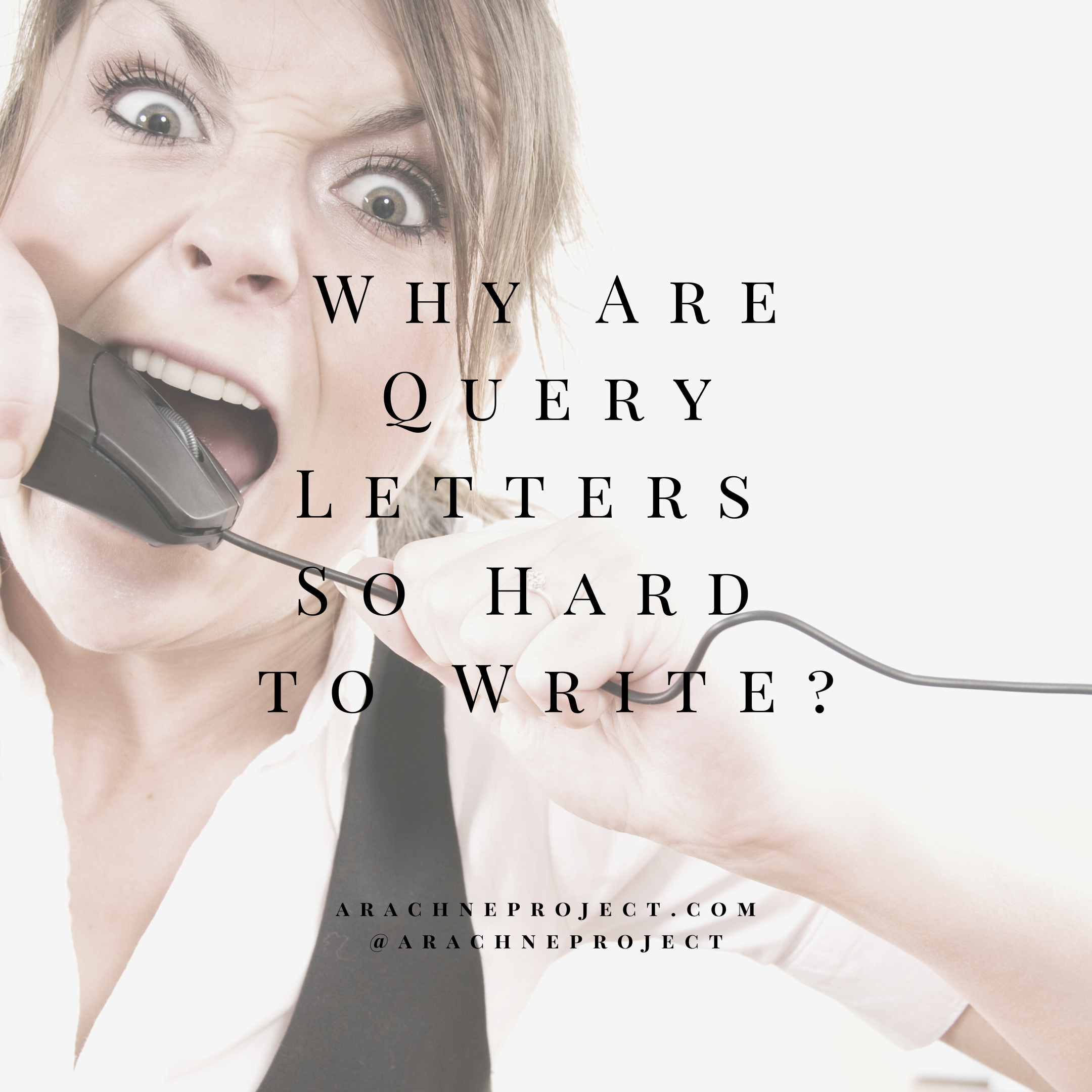 Why Are Query Letters So Hard to Write?