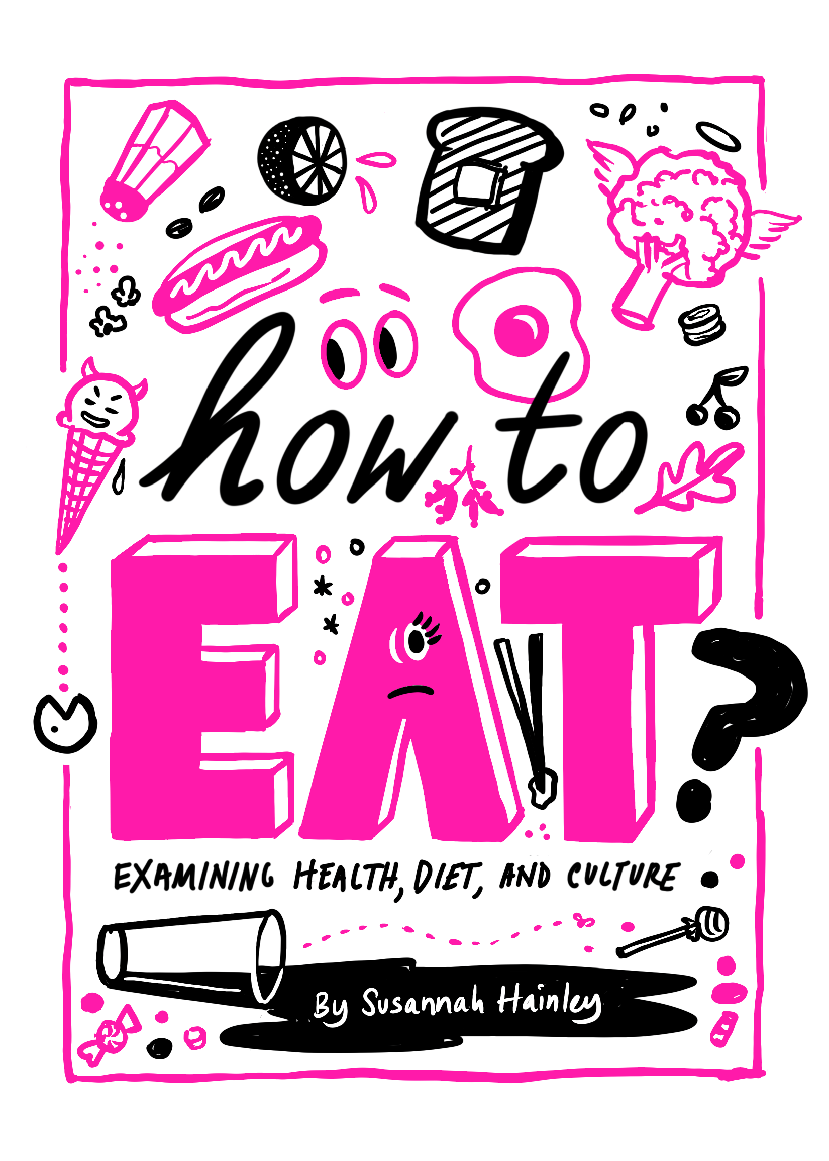 How to Eat by Susannah Hainley