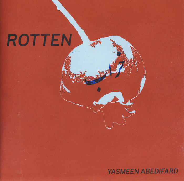 Rotten ( خراب ) by Yasmeen Abedifard