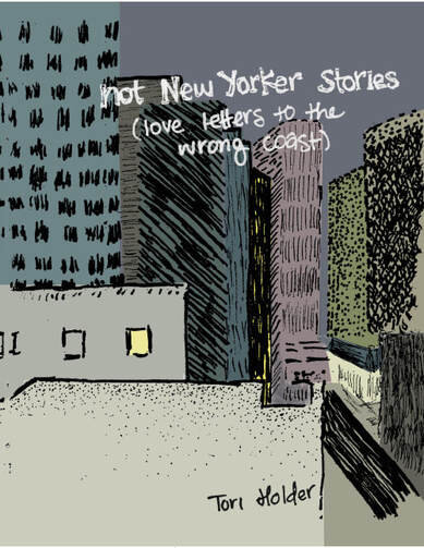 Not New Yorker Stories by Tori Holder