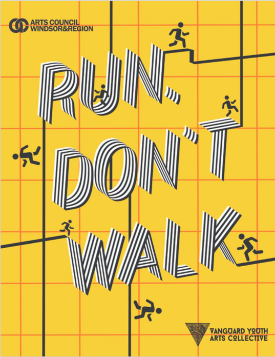 Run, Don't Walk by Vanguard Youth Arts Collective