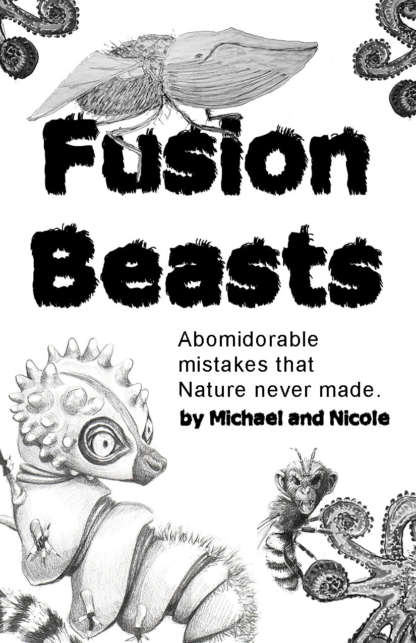 Fusion BEasts! by Michael and Nicole Little