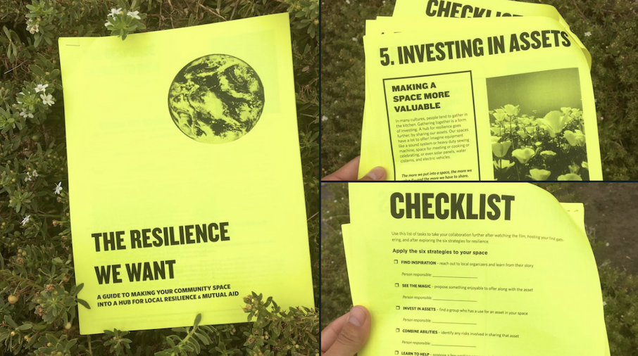 The Resilience We Want: A guide to making your community space into a hub for local resilience &amp; mutual aid by Danny Spitzberg &amp; Erica Ruth Dixon