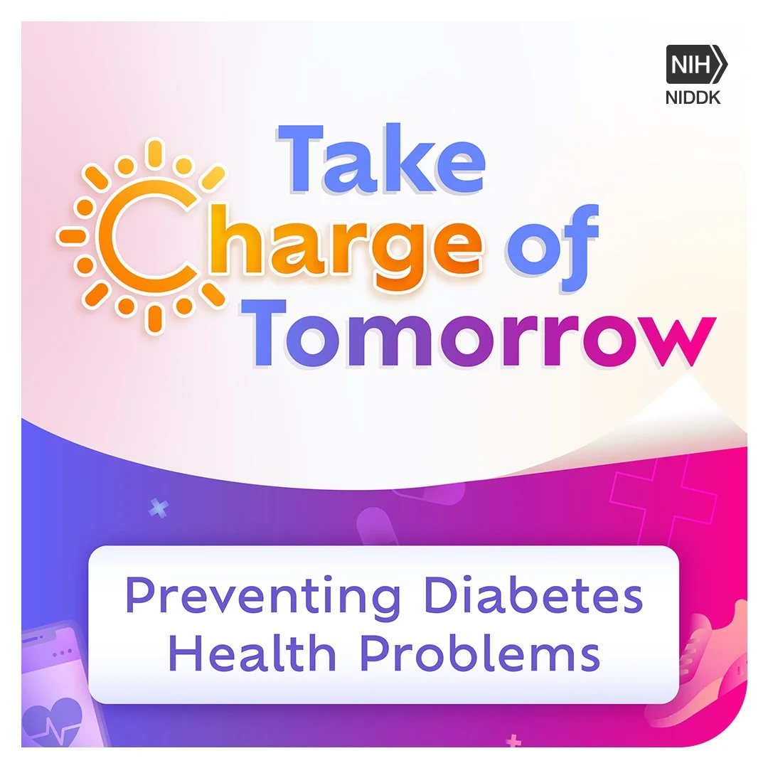 Take Charge of Tomorrow: Preventing Diabetes Health Problems