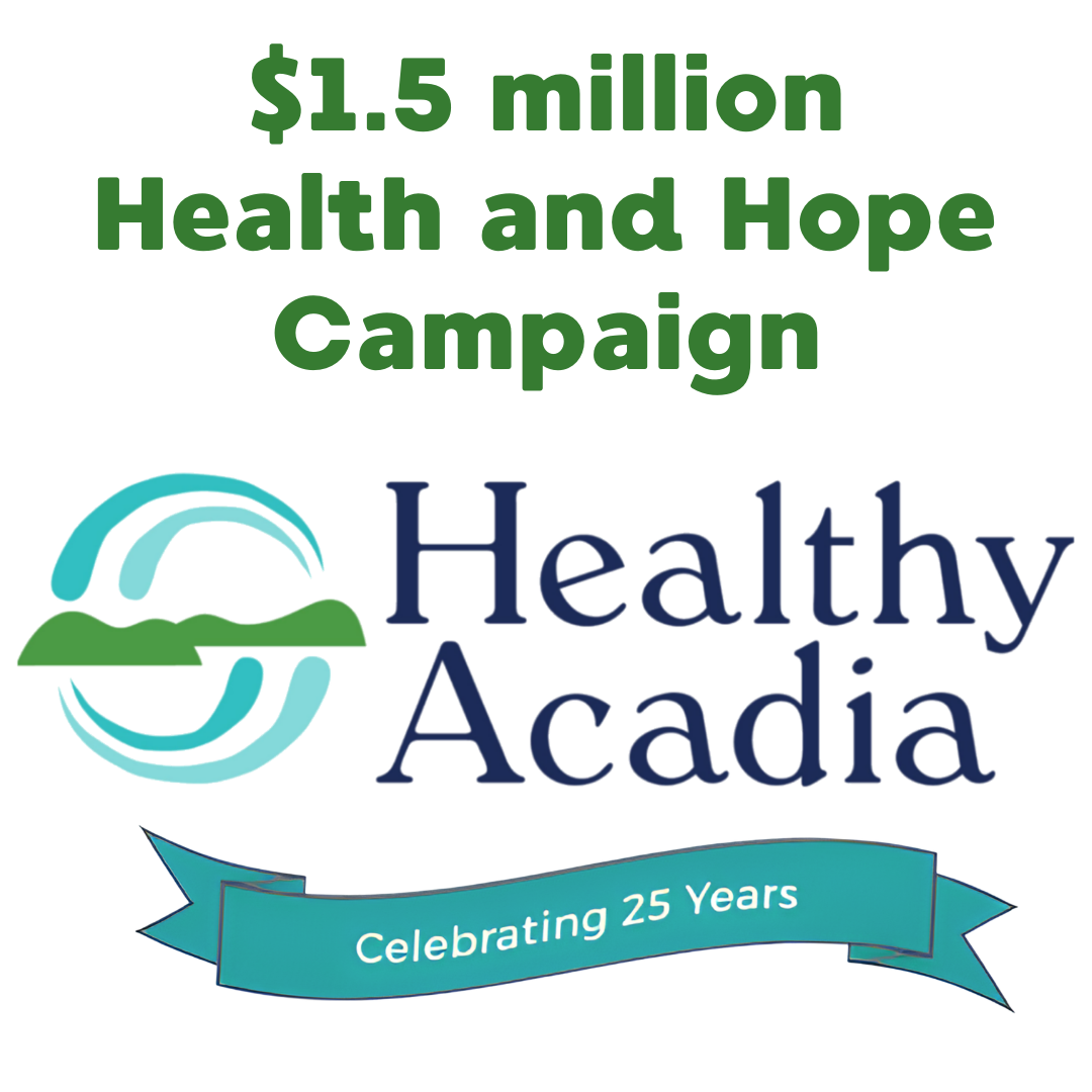 Healthy Acadia Announces Bold Fundraising Goals to Celebrate 25 Years