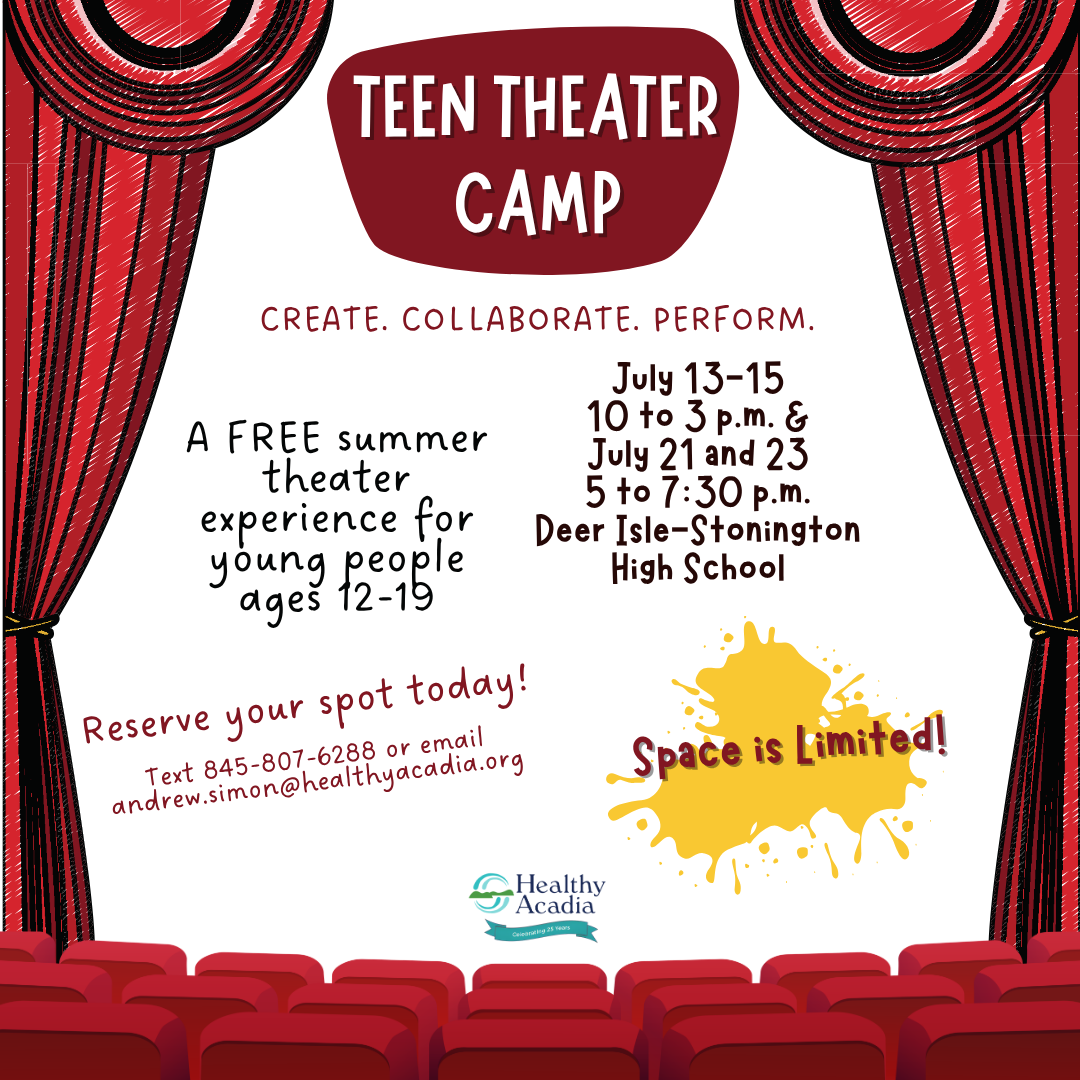 Healthy Acadia Offers Free Teen Theater Camps in Deer Isle and Bucksport