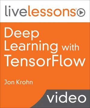 6+ Hours of Video Instruction by Jon Krohn