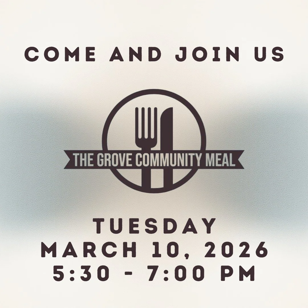 We are looking forward to food and fellowship on Tuesday March 10 from 5:30 - 7:00 pm at The Grove. Please come out and enjoy a meal! And if you're able to help, we could always use a few more servers and extra hands for clean up.