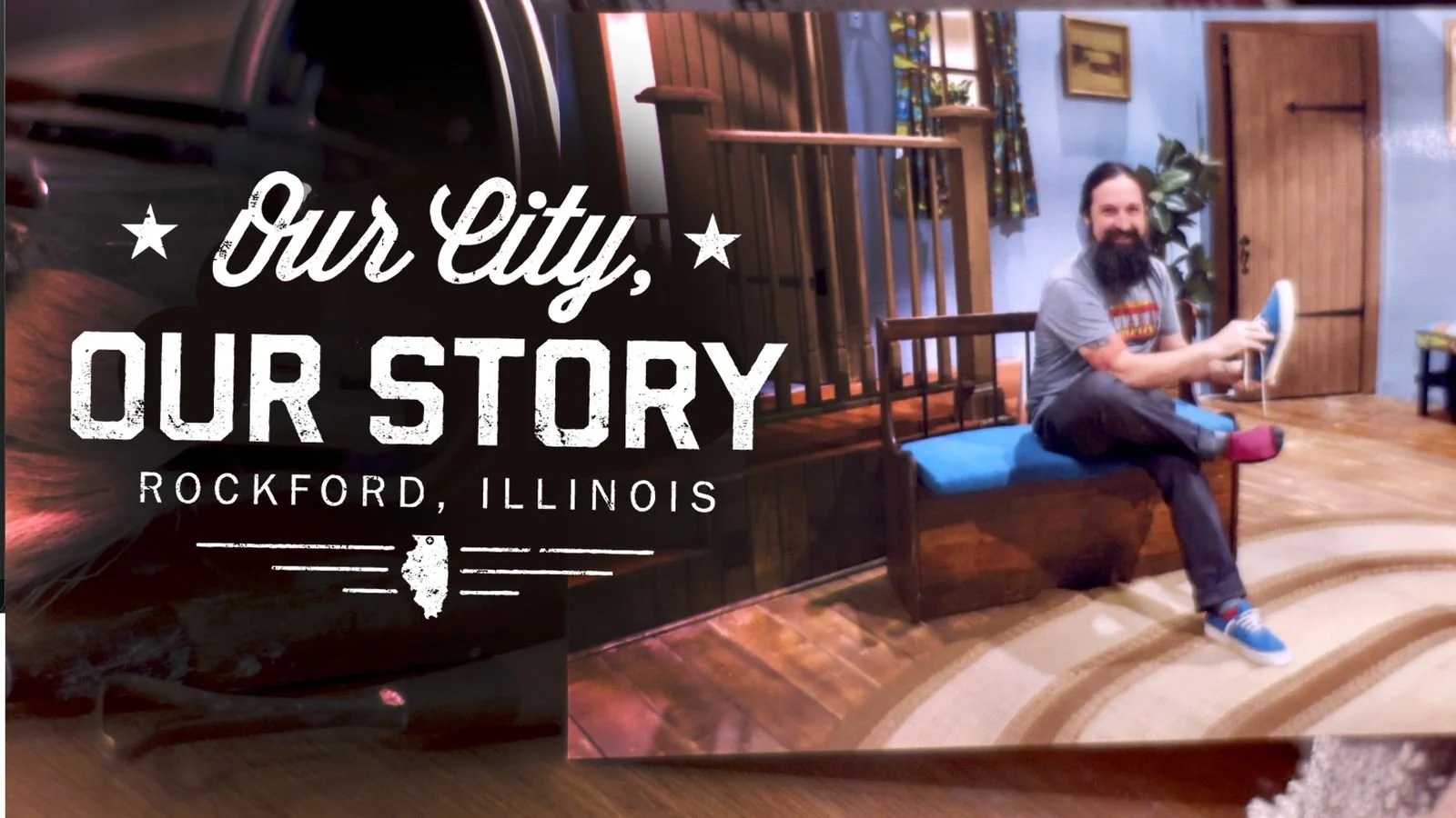 Our City, Our Story title card over a frame of Brad Towell at home in Rockford.