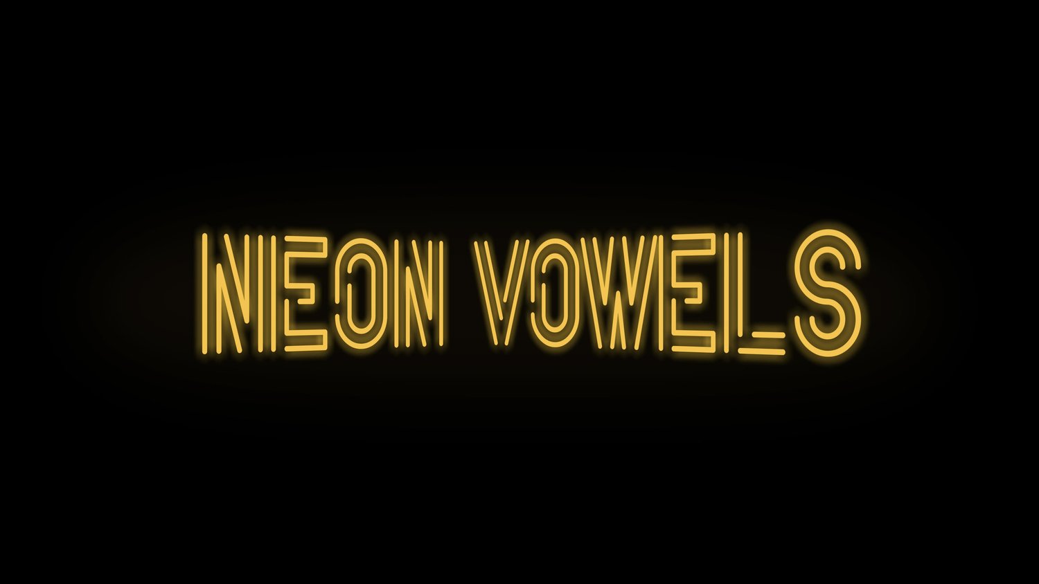 Neon Vowels