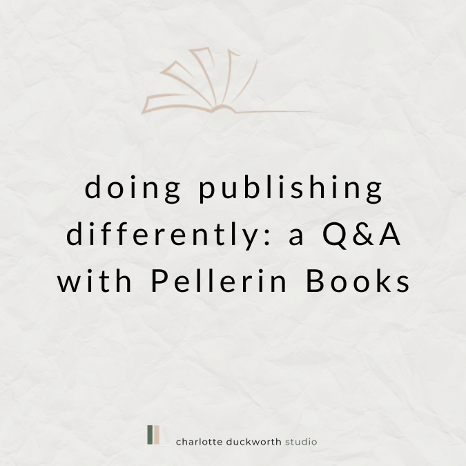 Doing publishing differently: a Q&amp;A with Pellerin Books