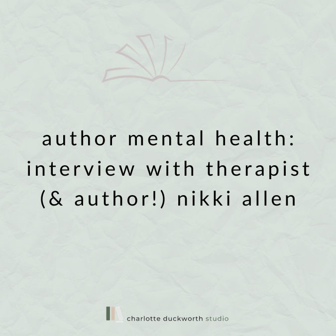 Author mental health: interview with therapist (&amp; author!) Nikki Allen