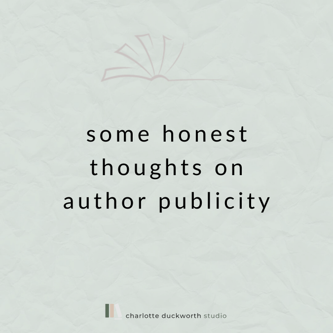 Some honest thoughts on publicity for authors
