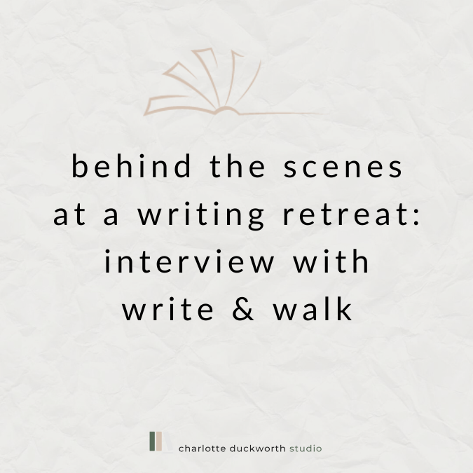 Behind the scenes at a writing retreat: interview with Write &amp; Walk