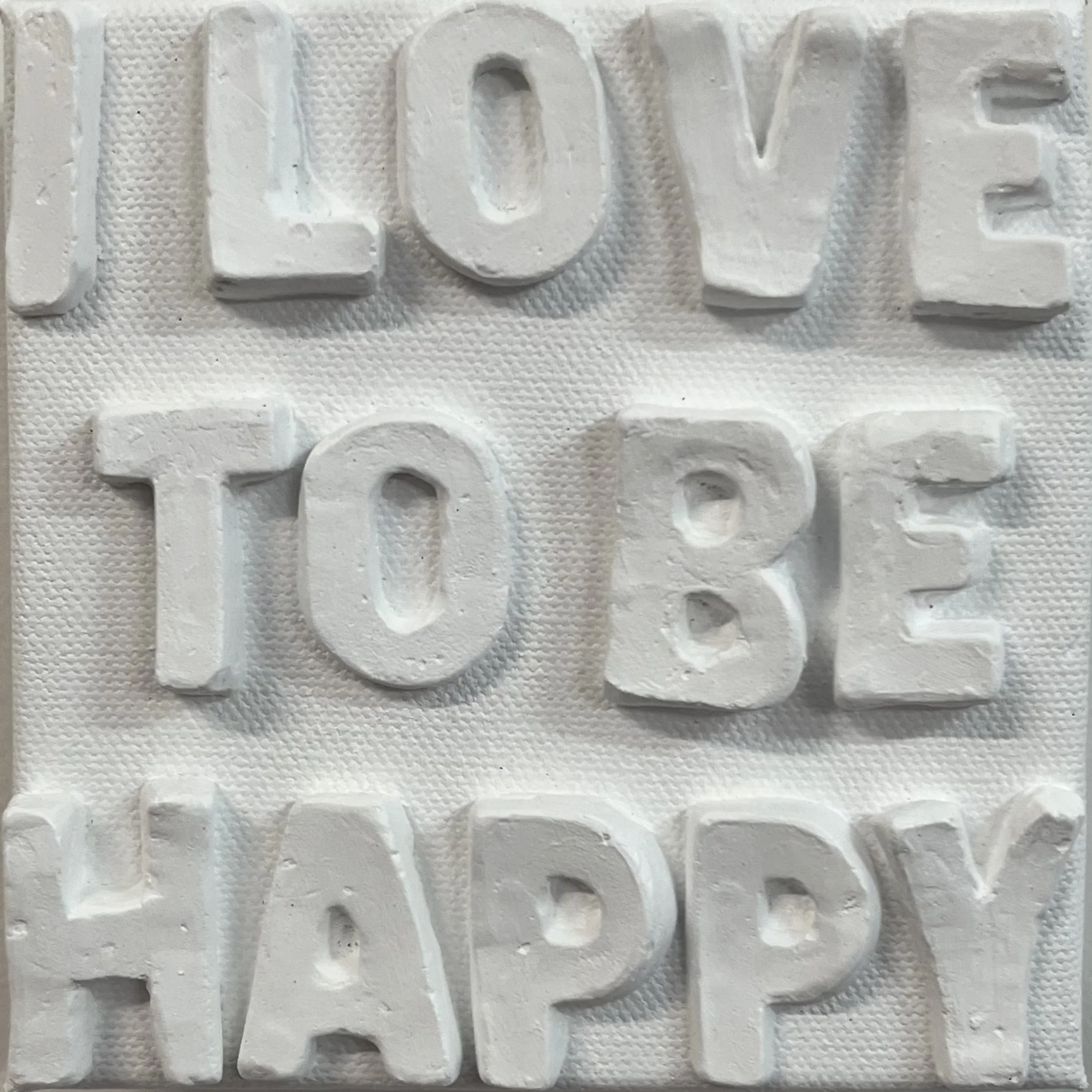 I Love to be Happy 5"x5"