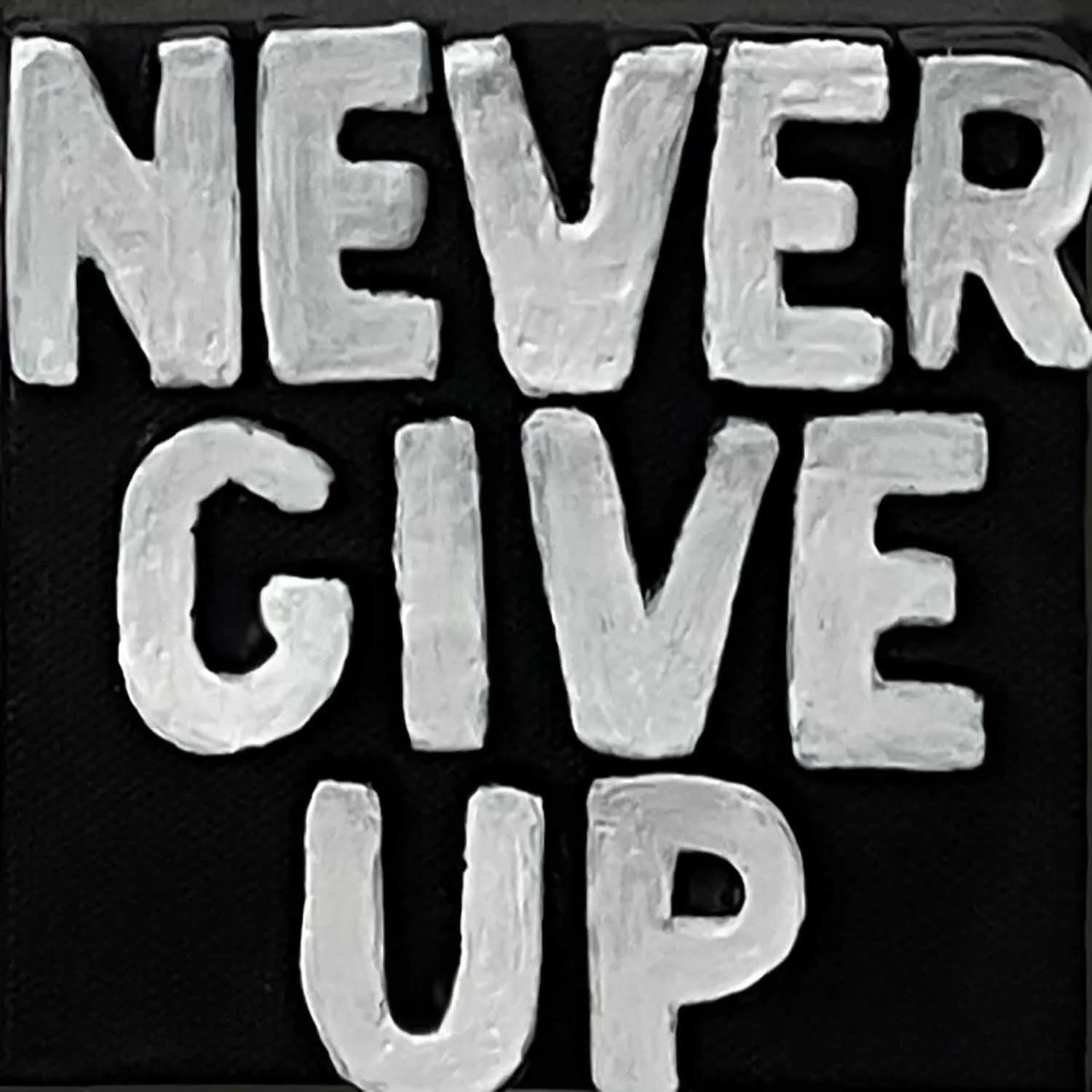 never give up sq.jpg