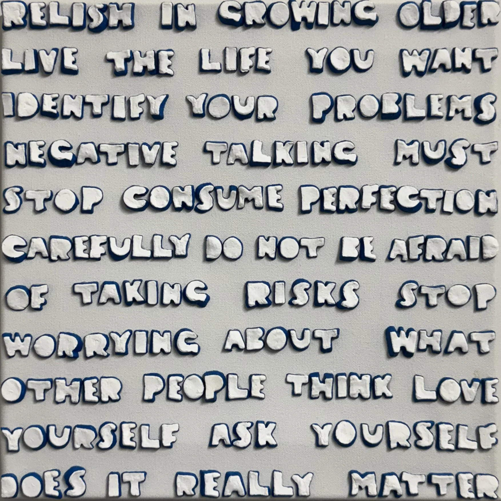 Relish in Growing Older 14" x 14"