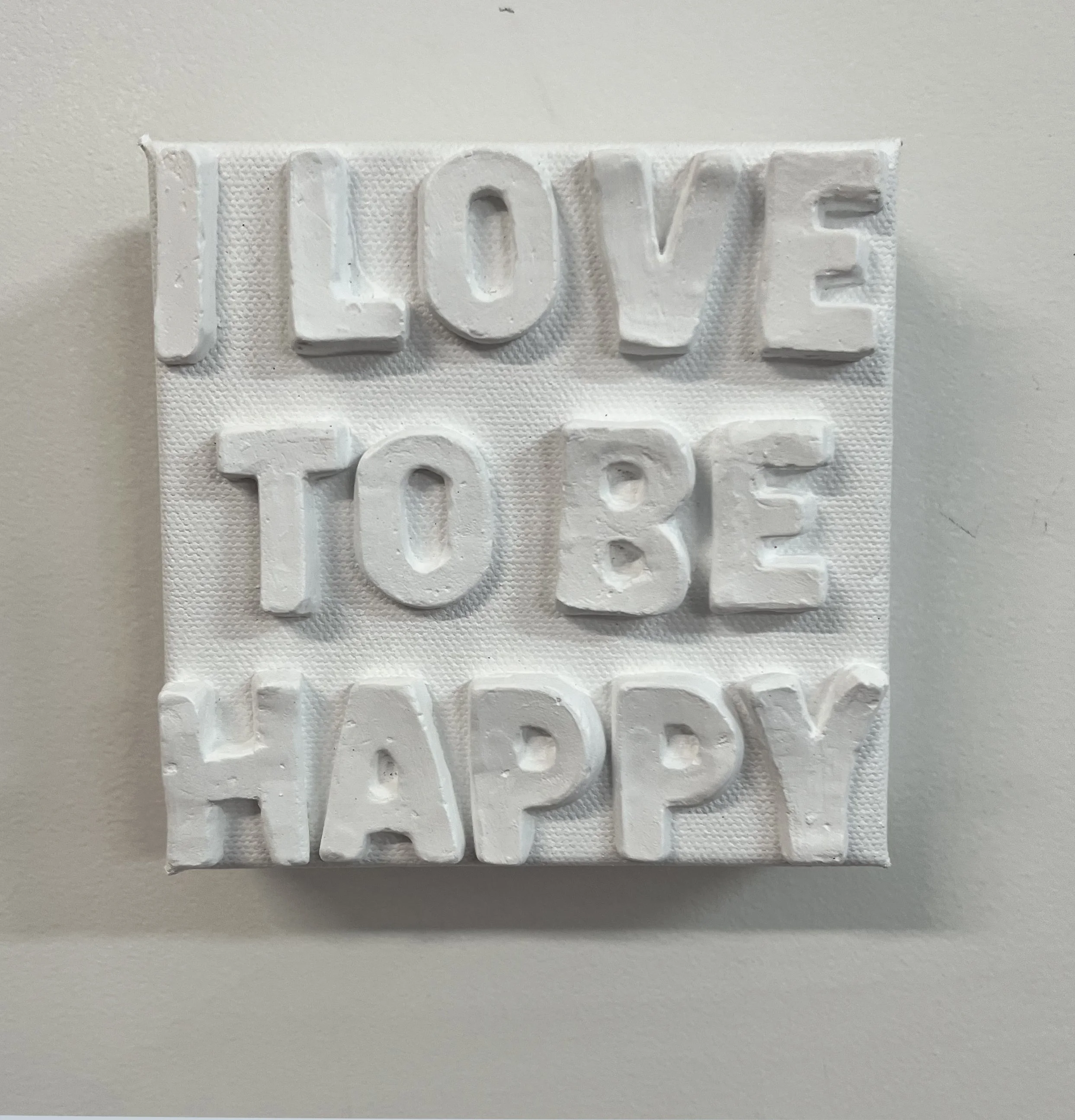 i love to be happy on wall.jpg