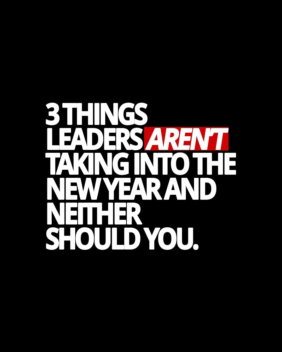 New year, same chaos&mdash;unless you decide otherwise.

Most leaders don&rsquo;t need more motivation, a better quote graphic, or a fresh notebook they&rsquo;ll abandon by February. What they actually need is the discipline to stop dragging last yea