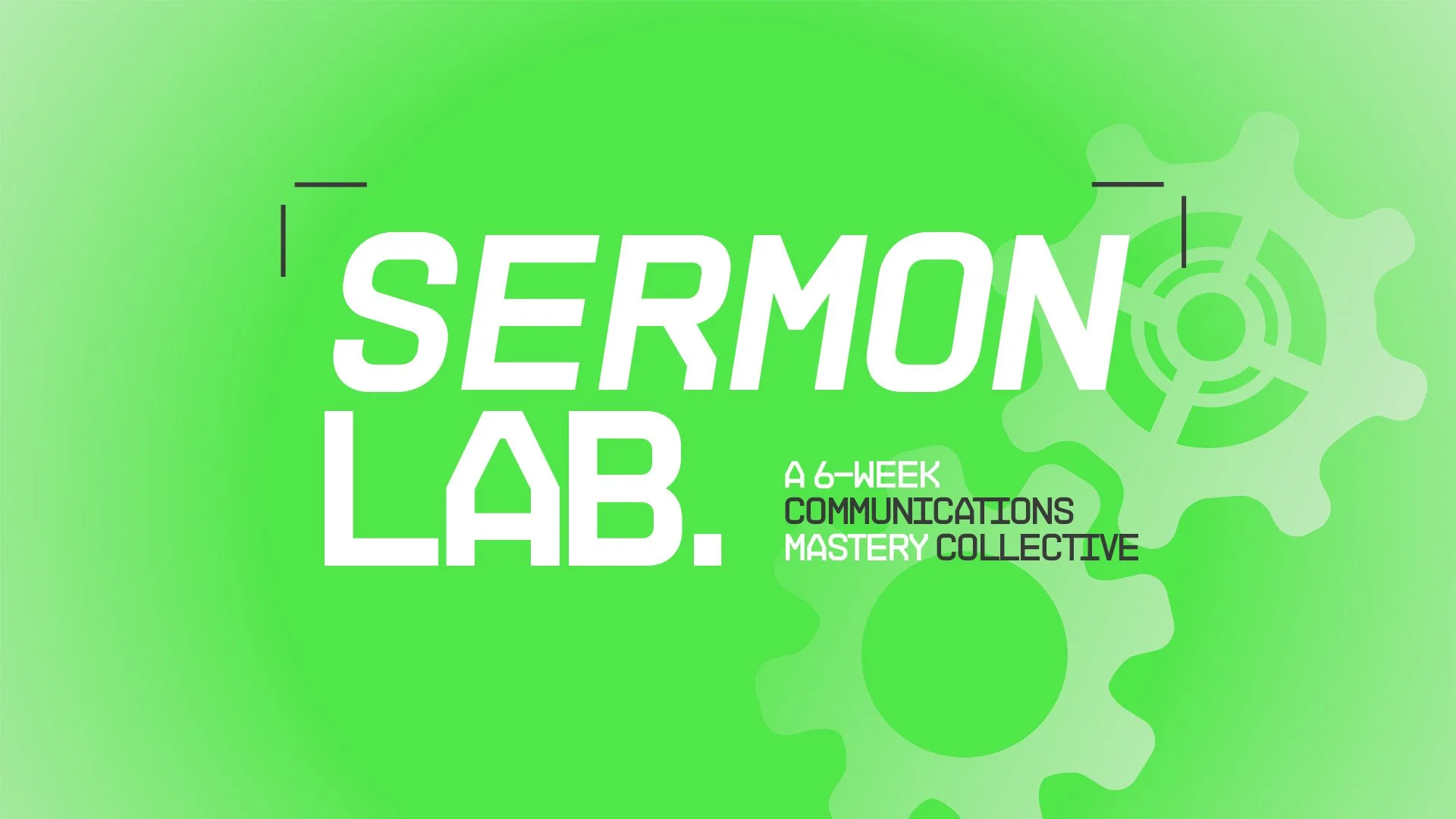 Green background with gear graphic and text promoting a 6-week communication mastery collective called Sermon Lab.