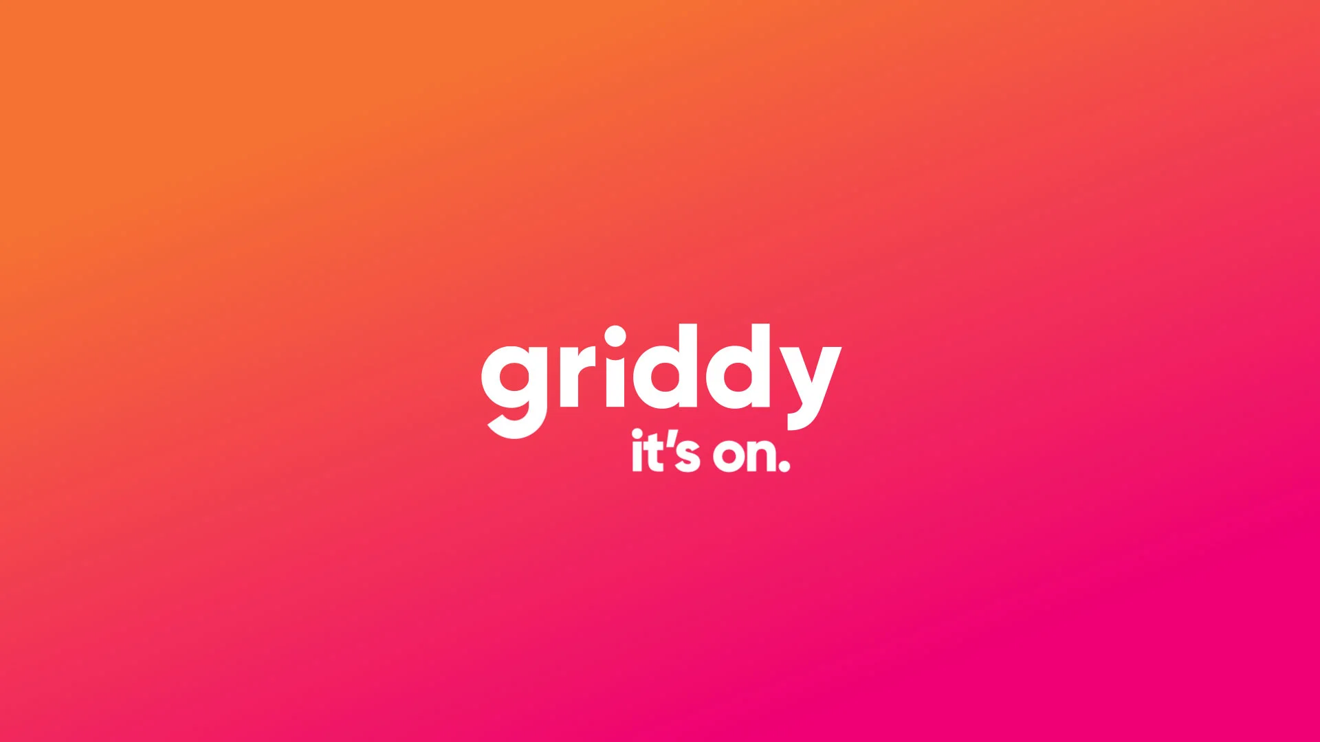 griddy it's on