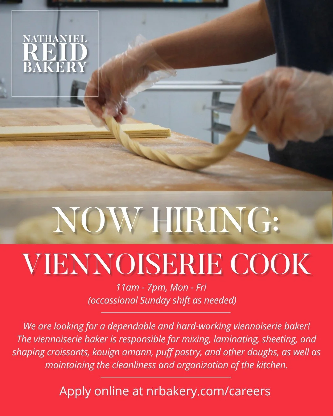 We are looking for a dependable and hard-working viennoiserie baker to join our team! Experience with bread and laminated doughs is preferred.

If you're interested in applying, visit our website at nrbakery.com/careers. We look forward to hearing fr