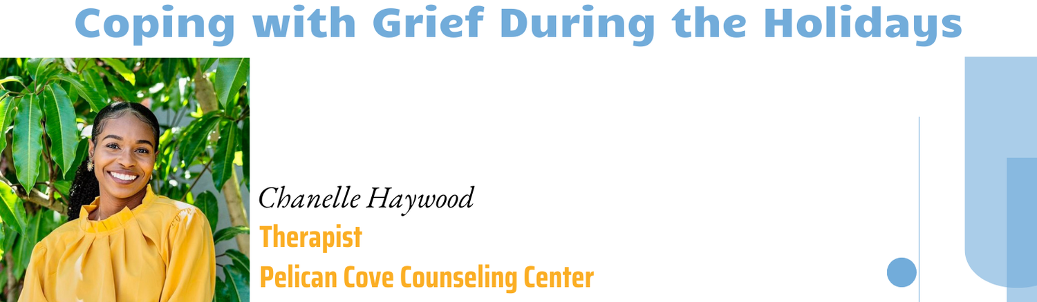 Coping with Grief During the Holidays — PELICAN COVE