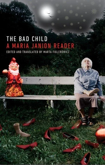 Review, “The Bad Child: A Maria Janion Reader,” Edited and translated by Marta Figlerowicz.