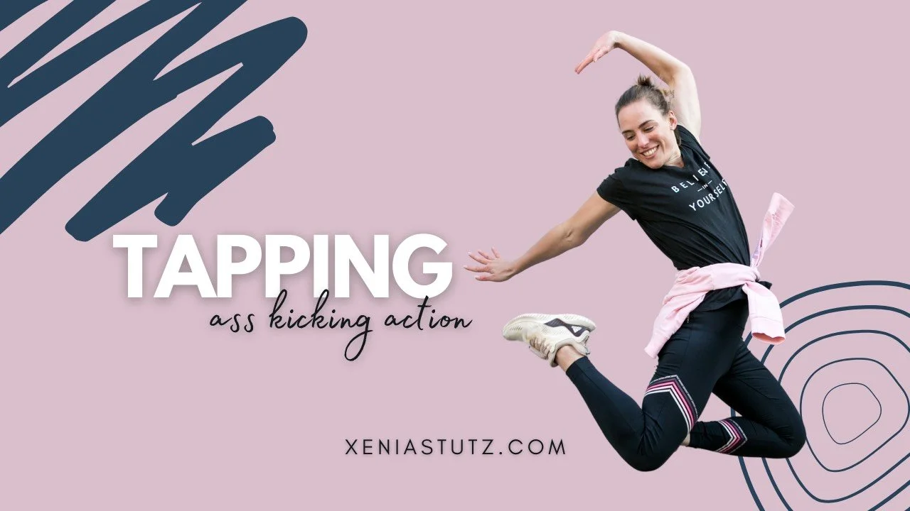 EFT/Tapping - Ass Kicking Action