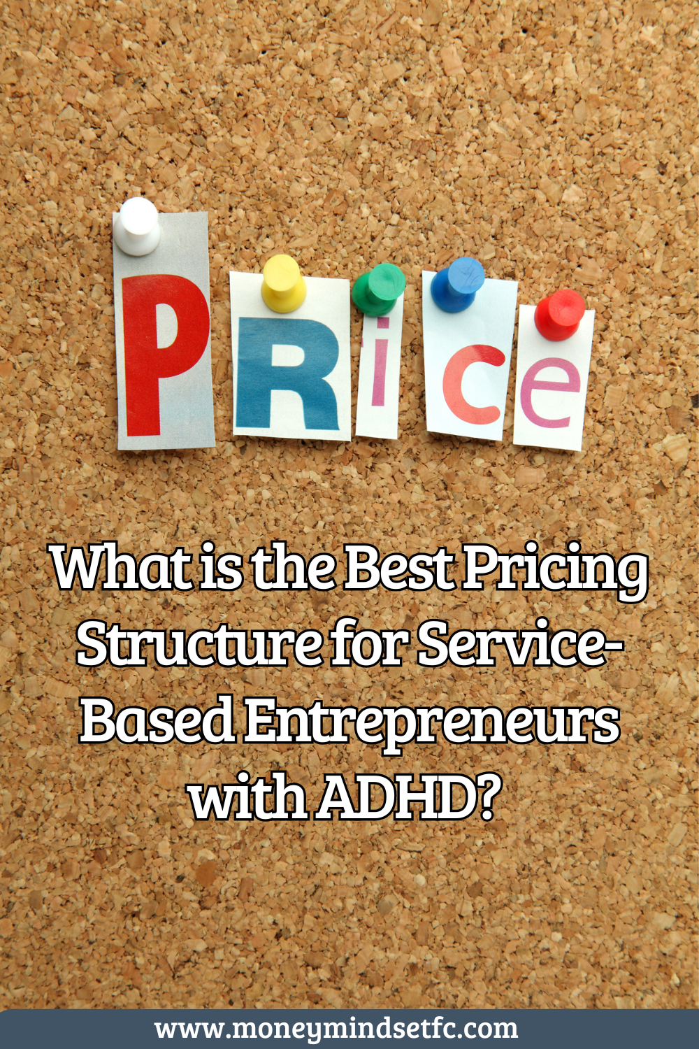 What is the Best Pricing Structure for Service-Based Entrepreneurs with ADHD?