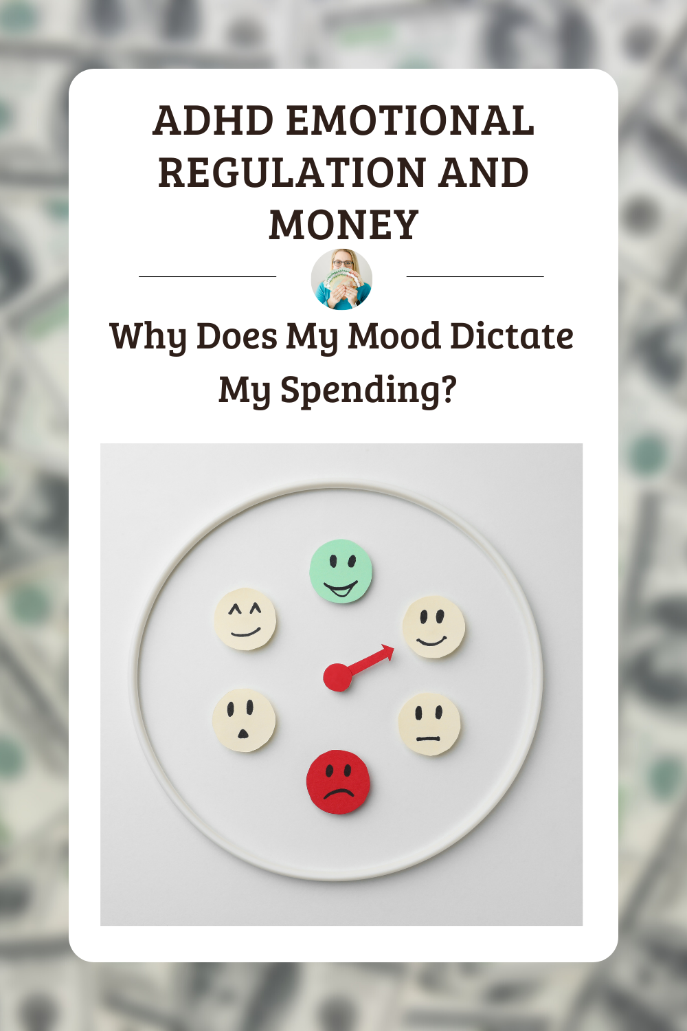 Why Does My Mood Dictate My Spending? ADHD Emotional Regulation and Money