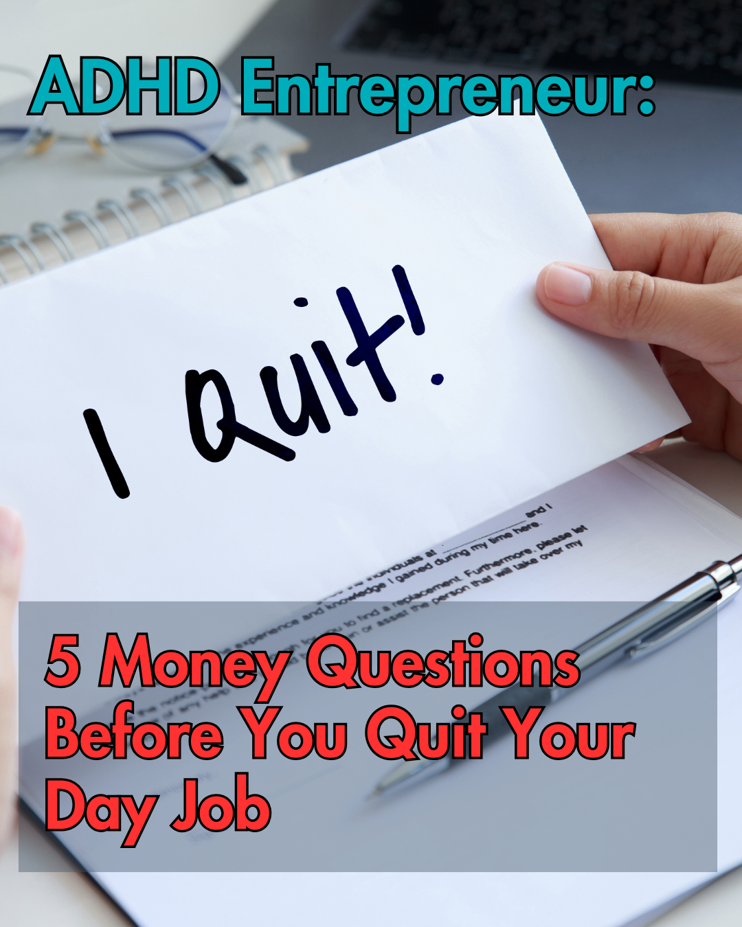 ADHD Entrepreneur: 5 Money Questions Before You Quit Your Day Job