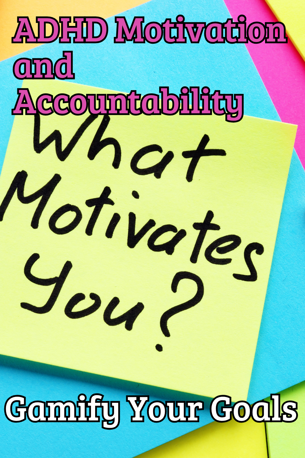 Gamify Your Goals: ADHD Motivation and Accountability (Ep 116)