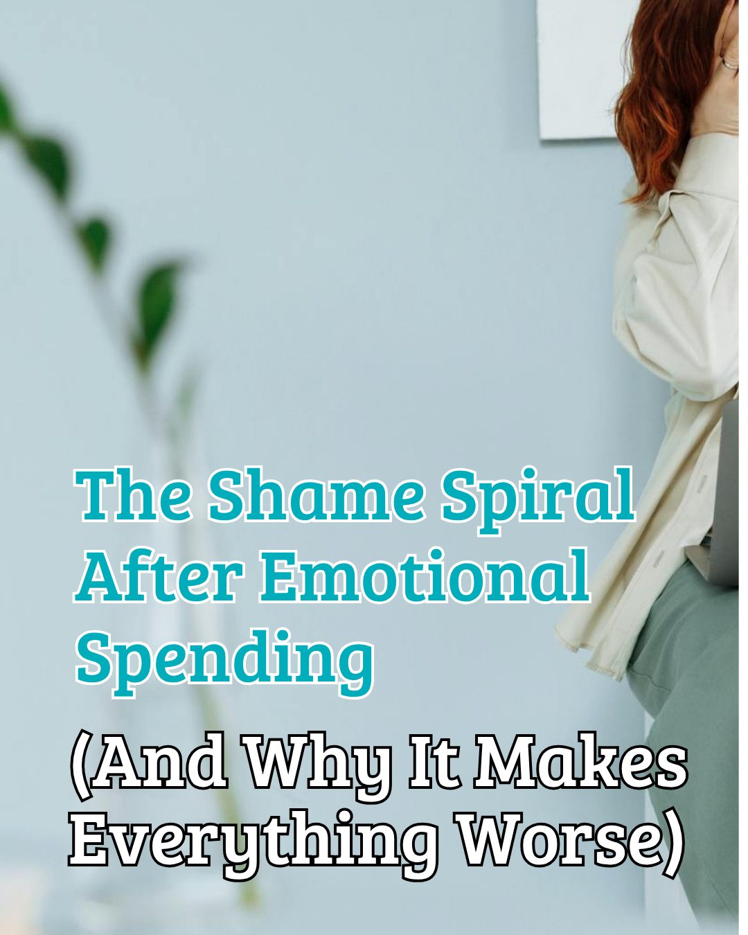 ADHD and Money: The Shame Spiral After Emotional Spending (And Why It Makes Everything Worse)