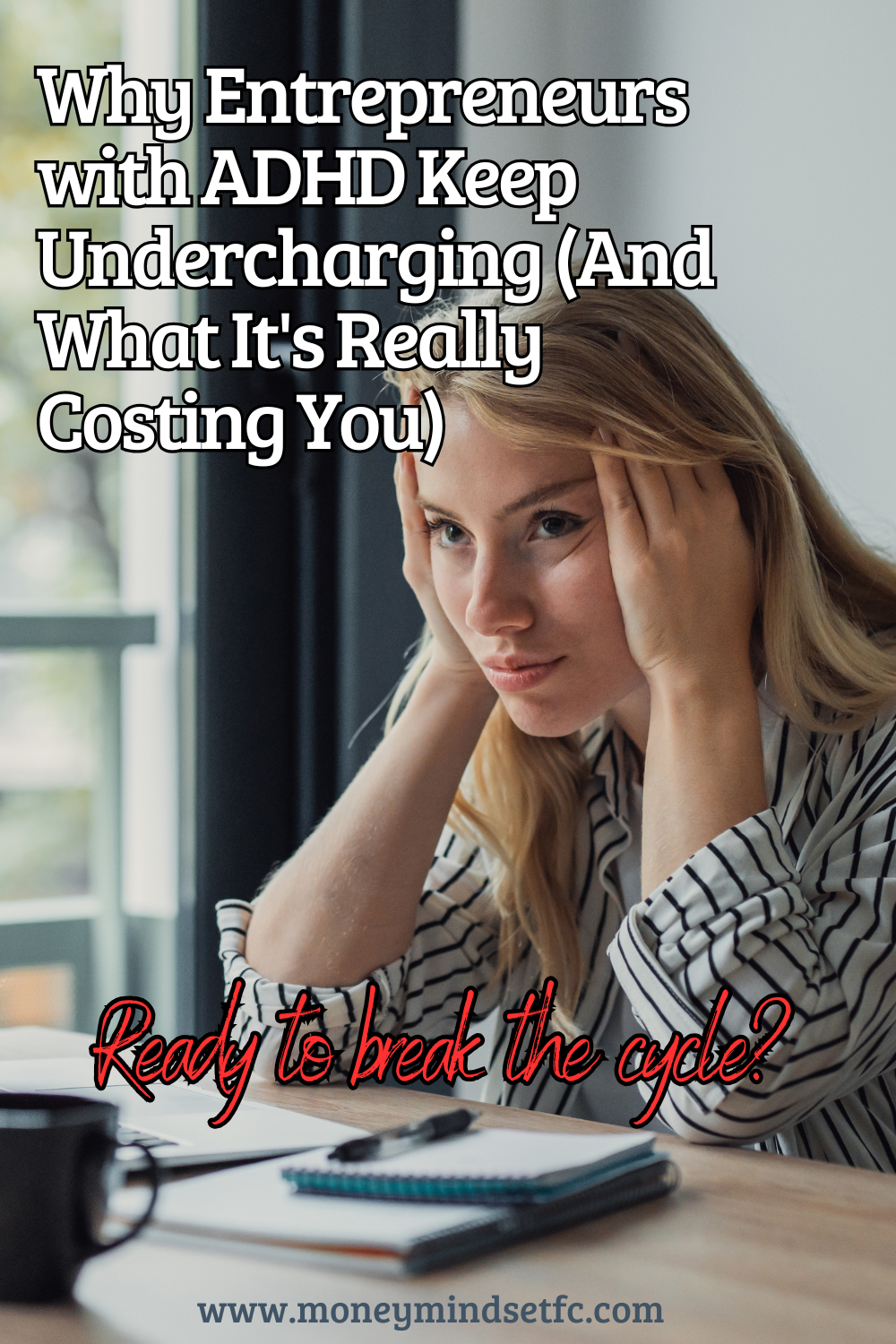 Why ADHD Entrepreneurs Keep Undercharging (And What It's Really Costing You)
