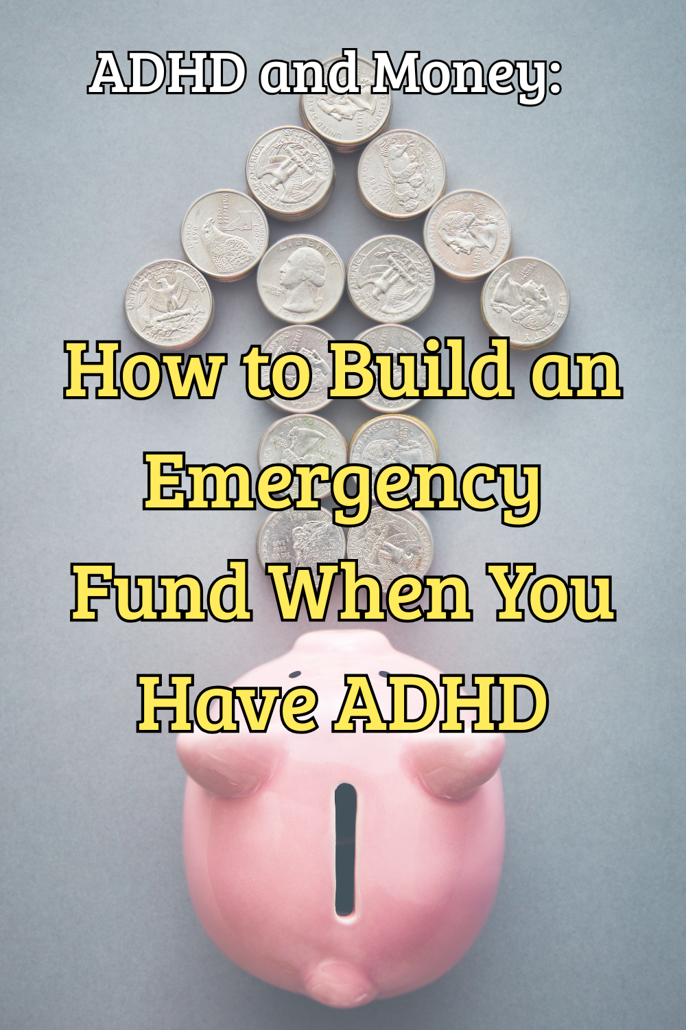 How to Build an Emergency Fund When You Have ADHD